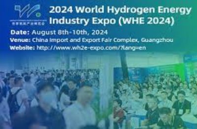 FROM 8 TO 10 AUGUST 2024 2024 WORLD HYDROGEN ENERGY INDUSTRY EXPO (WHE 2024) IN GUANGZHOU, CHINA