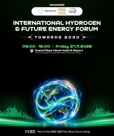 DIỄN Đ&Agrave;N QUỐC TẾ HYDROGEN &amp; NĂNG LƯỢNG TƯƠNG LAI  ĐỊNH HƯỚNG 2030