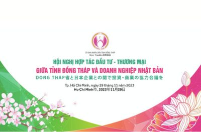 NGÀY 29/11/2023, DIỄN RA HỘI NGHỊ HỢP TÁC ĐẦU TƯ VÀ THƯƠNG MẠI GIỮA TỈNH ĐỒNG THÁP VÀ DOANH NGHIỆP NHẬT BẢN