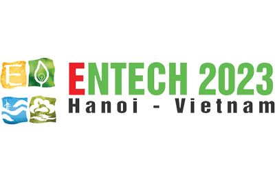 NGÀY 28-30 THÁNG 6: MỜI THAM DỰ TRIỂN LÃM QUỐC TẾ VỀ NĂNG LƯỢNG VÀ MÔI TRƯỜNG - ENTECH VIỆT NAM 2023