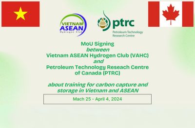 KÝ KẾT BIÊN BẢN GHI NHỚ GIỮA CLB HYDROGEN VIETNAM ASEAN (VAHC) VÀ CƠ QUAN NGHIÊN CỨU CÔNG NGHỆ DẦU KHÍ CANADA (PTRC) VỀ VIỆC HỢP TÁC ĐÀO TẠO VỀ THU HỒI VÀ LƯU TRỮ CARBON Ở VIỆT NAM VÀ ASEAN